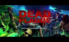 DEAD PLAGUE  iOS/Android Launch trailer